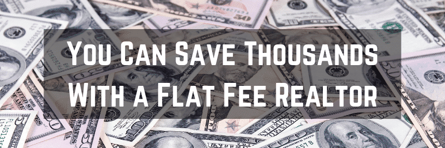 save money with a flat fee realtor